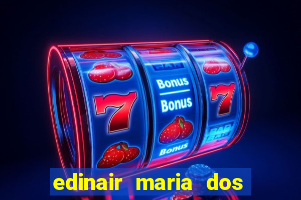 edinair maria dos santos moraes